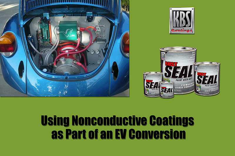 Using Nonconductive Coatings as Part of an EV Conversion