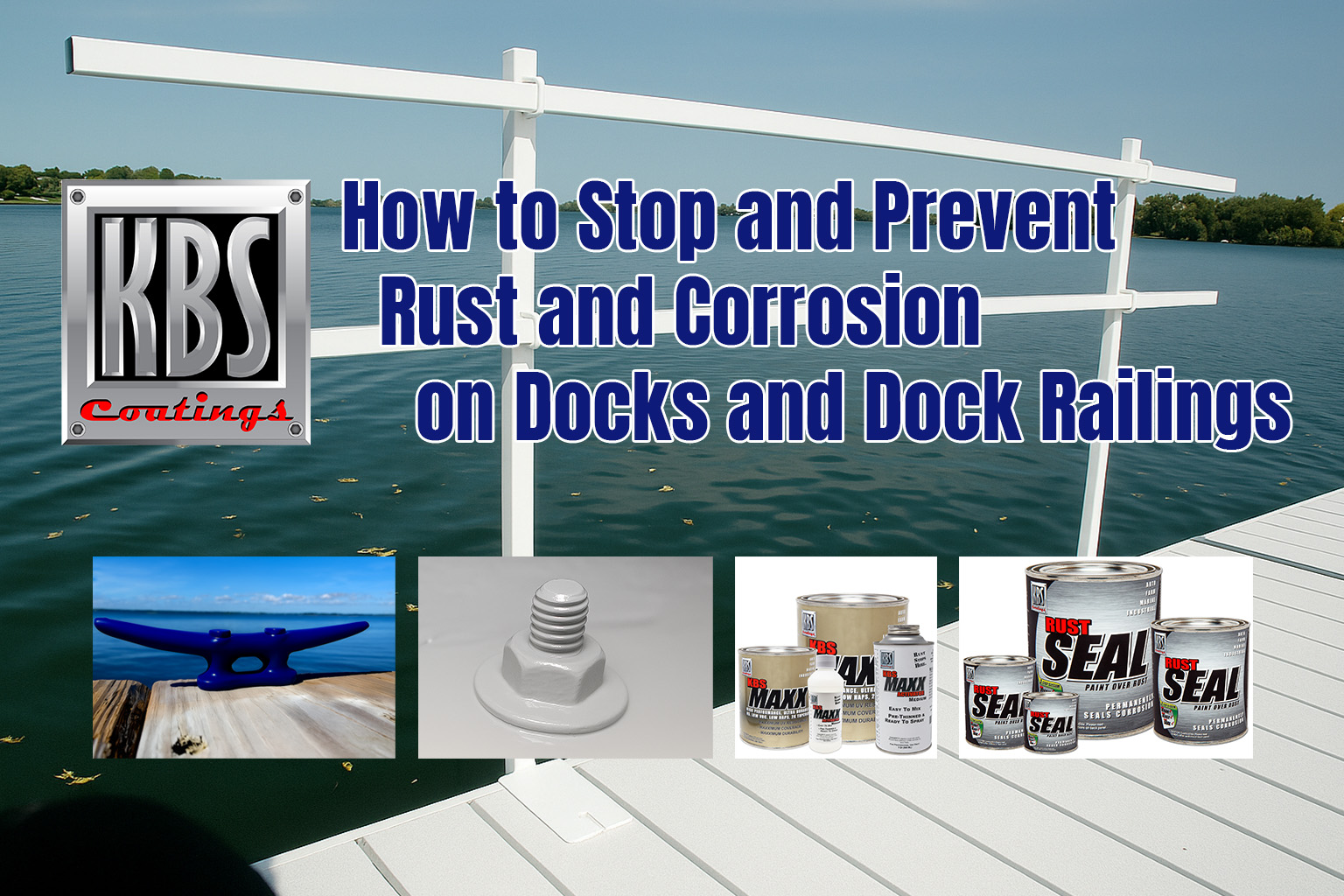 How to Stop and Prevent Rust and Corrosion on Docks and Dock Railings